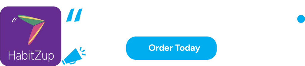 if you don't have HabitZup yet, go ahead and order today!